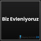 Biz Evleniyoruz